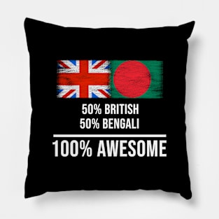 50% British 50% Bengali 100% Awesome - Gift for Bengali Heritage From Bangladesh Pillow