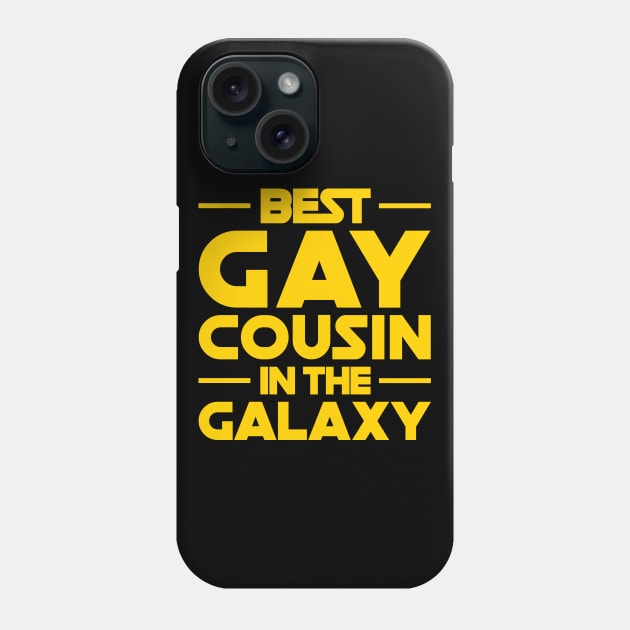 Best Gay Cousin In The Galaxy Phone Case by oskibunde