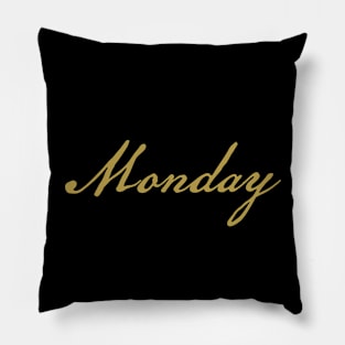 Monday Gold Script Typography Pillow