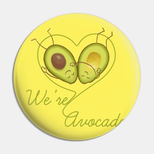 We're Avocado Pin