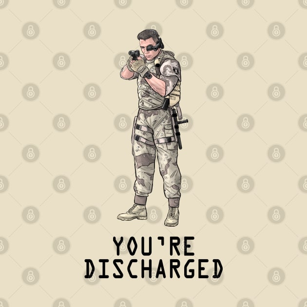 You're Discharged by PreservedDragons