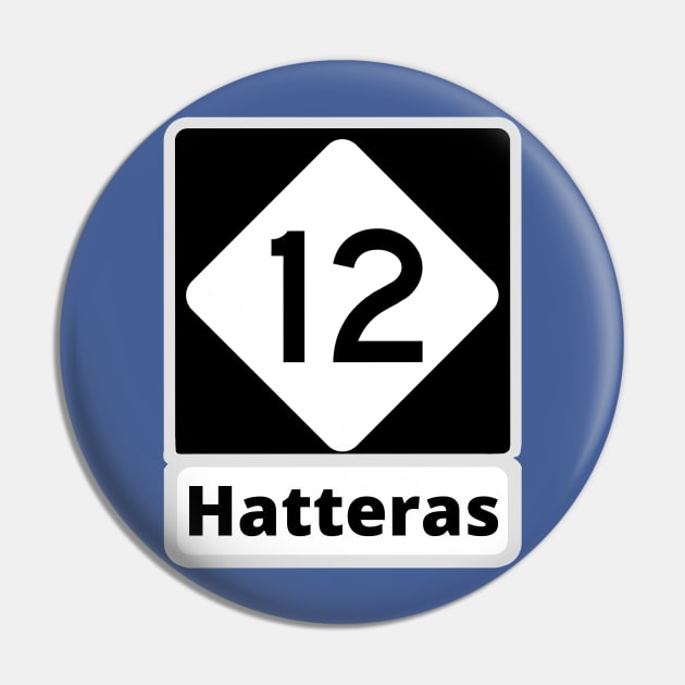 Highway 12 Hatteras Pin by Trent Tides