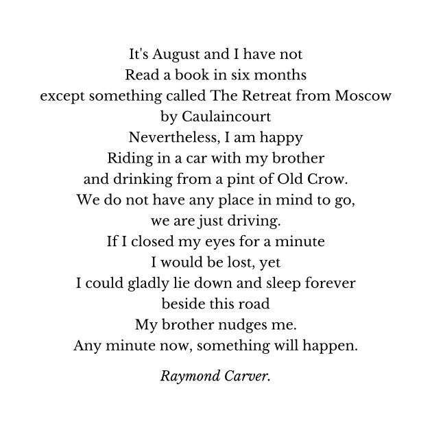 Raymond Carver Poem by WrittersQuotes