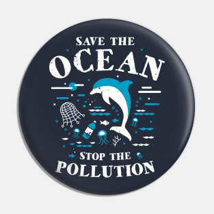 Save The Ocean Stop The Pollution Dolphin Pin