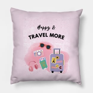 Happy & travel more Pillow