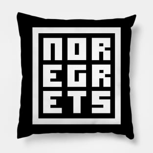 Noregrets Pillow