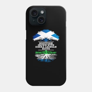 Scottish Grown With Sierra Leonean Roots - Gift for Sierra Leonean With Roots From Sierra Leone Phone Case