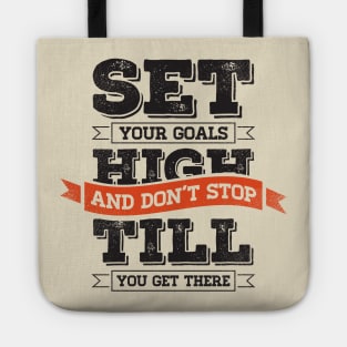 set your goals high Tote