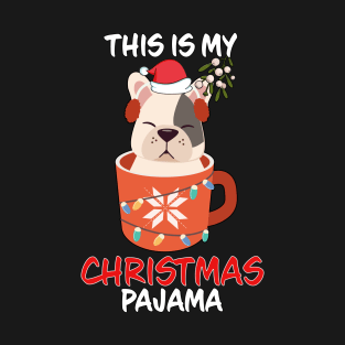 This Is My Christmas Pajama Puppy Cup Santa Hat Family Matching Christmas Pajama Costume Gift T-Shirt