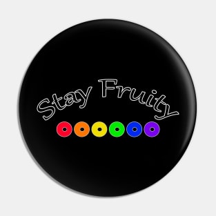 Stay Fruity Pin