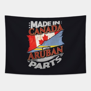 Made In Canada With Aruban Parts - Gift for Aruban From Aruba Tapestry