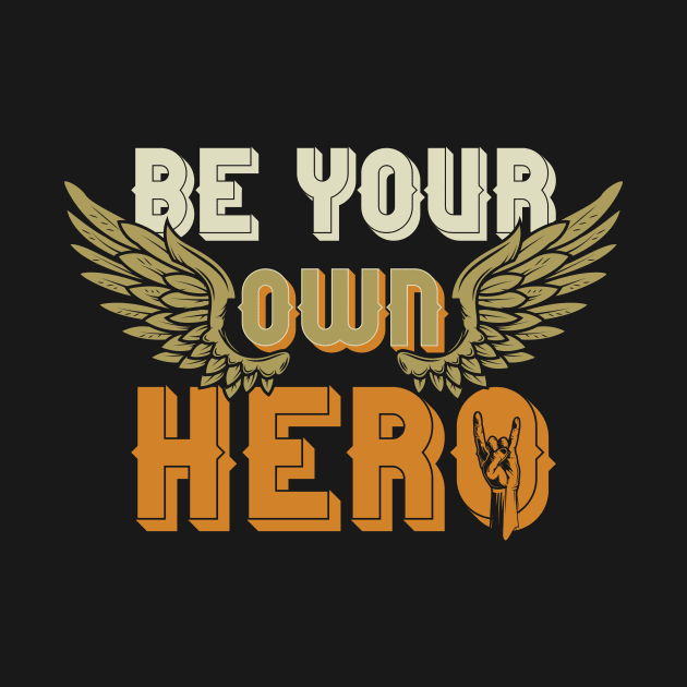 Be your own hero by animericans