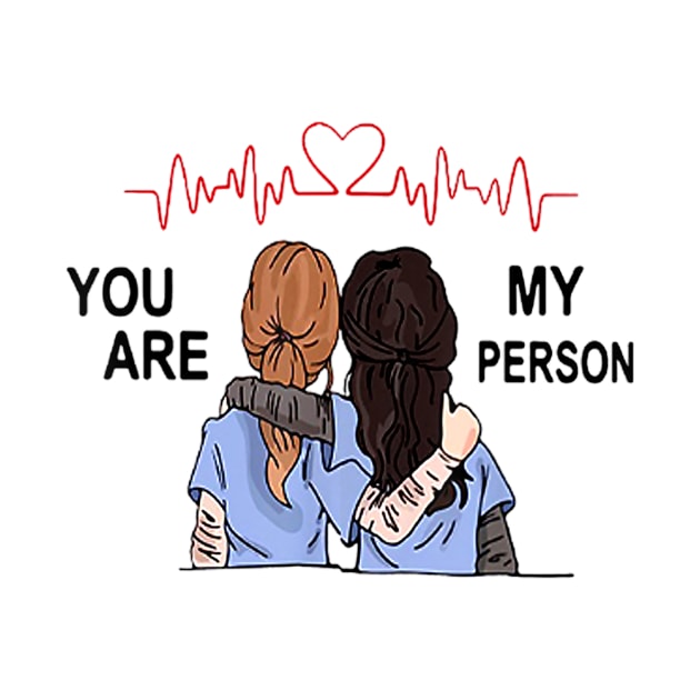 Nurse besties you are my person shirt by dannetee