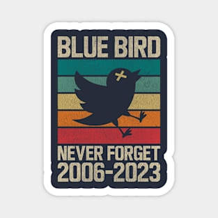 NEVER FORGET (Blue Bird) Magnet