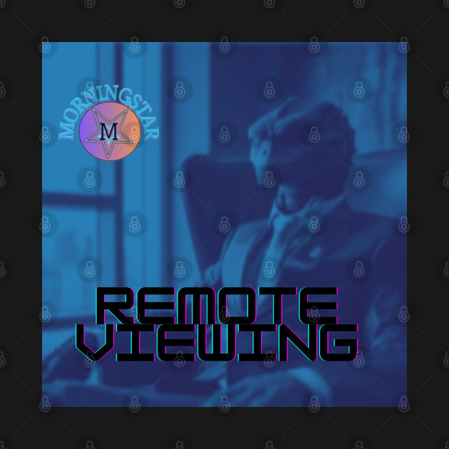 Morningstar- Remote Viewing by Erik Morningstar 