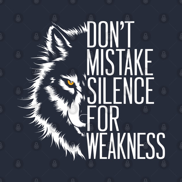 Don't Mistake Silence For Weakness Inspirational Wolf Lover by LEGO