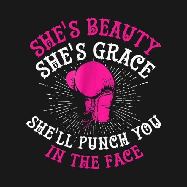 She's Beauty She's Grace She'll Punch You In The Face by Xamgi