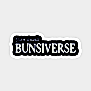 Bunsiverse Magnet