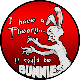 I have a theory; it could be bunnies. Magnet