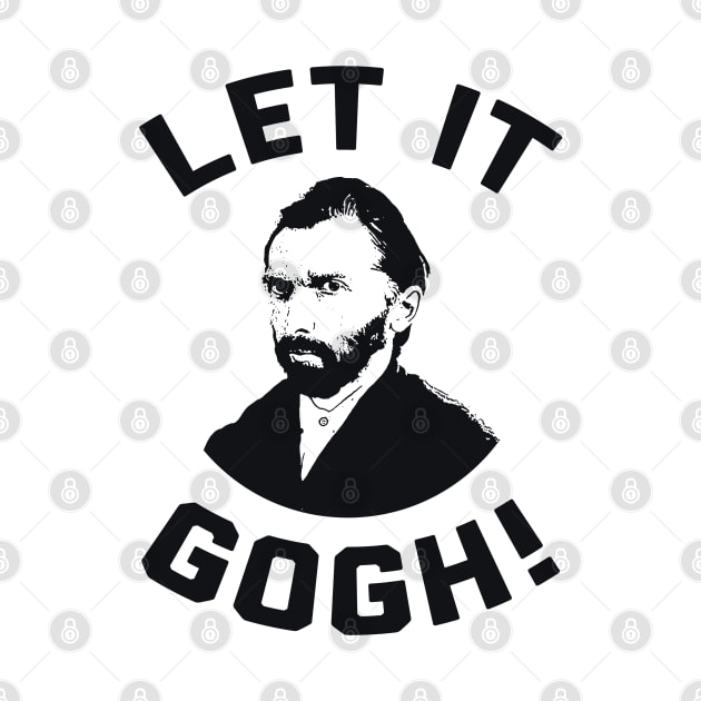 Let It Gogh by radquoteshirts