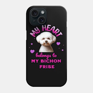 My Heart Belongs to my Bichon Frise Phone Case