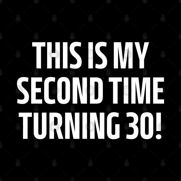 this is my second time turning 30 by mdr design