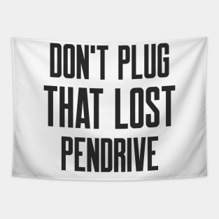 Cybersecurity Don't plug that lost pendrive Tapestry