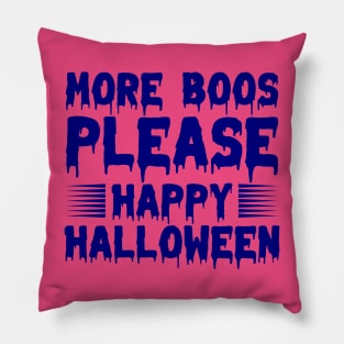 More Boos Please - Blue color Pillow