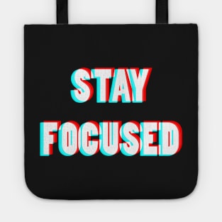 Stay Focused Tote