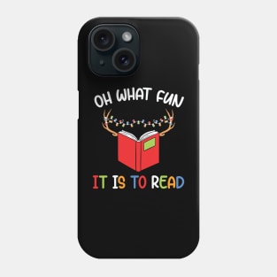 Oh What fun it is to read Phone Case