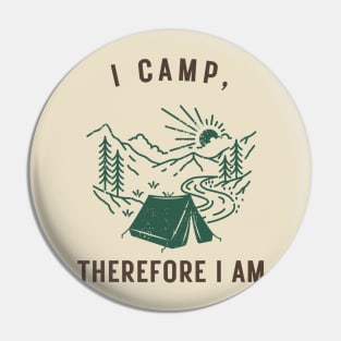 funny outdoorsmen Adventure I camp Pin