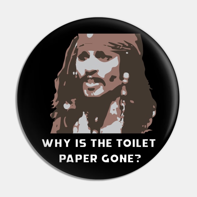 why is the toilet paper gone? pirates quarantine 2020 Pin by JDP Designs