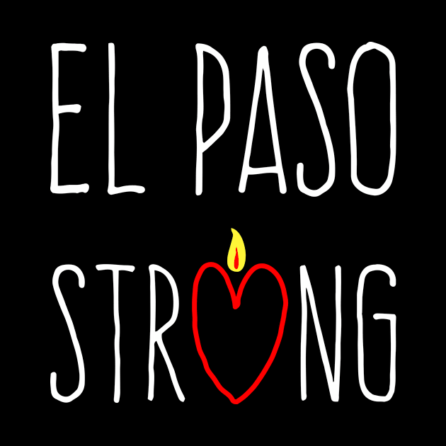 El Paso Strong Shirts Support El Paso by WildZeal