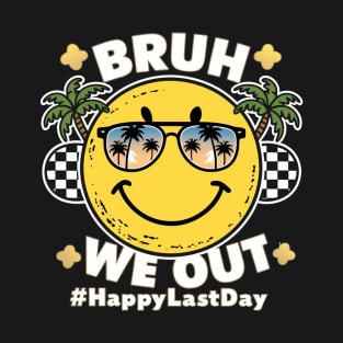 Bruh We Out Teachers Summer Retro Last Day Of School Teacher T-Shirt