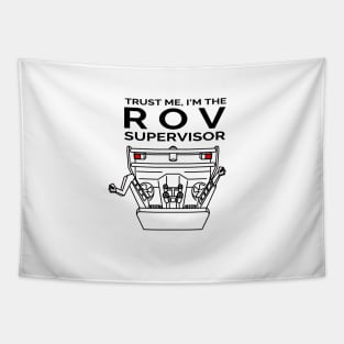 Trust Me, I'm the ROV Supervisor Tapestry