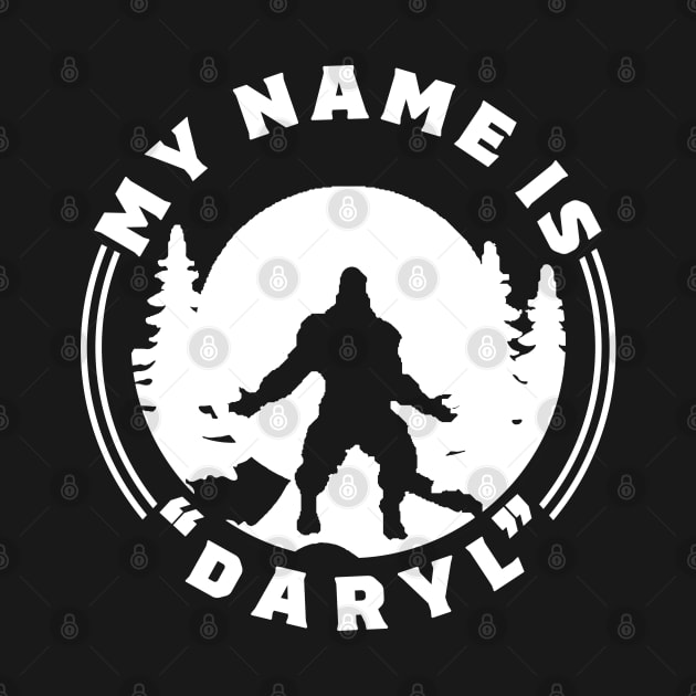 My Name Is "Daryl" by RKP'sTees