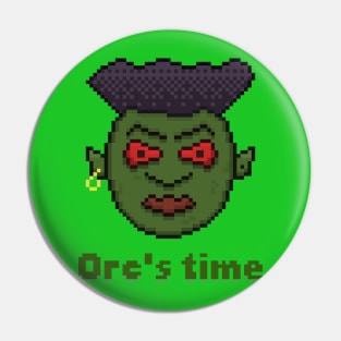 Orc's time Pin