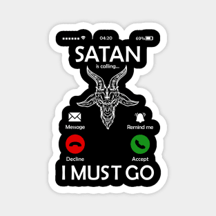 Satan is calling - Satanic Baphomet T-Shirt Magnet