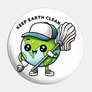 Keep Earth Clean, EARTH DAY design Pin