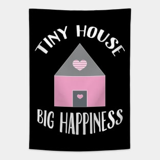 Tiny house, big happiness. Tapestry