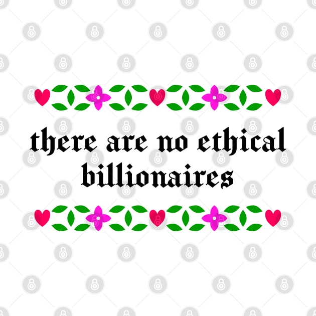 There Are No Ethical Billionaires by Football from the Left