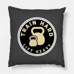 Train Hard Pillow