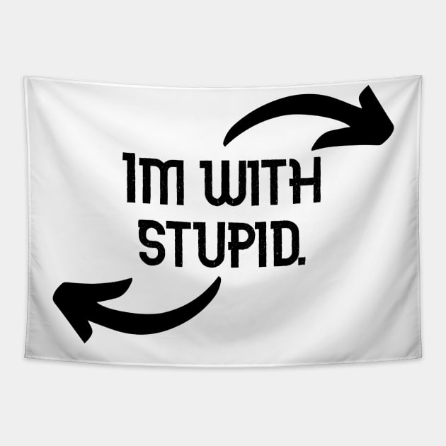Im With Stupid Funny Couples Humor Design Tapestry by Bazzar Designs