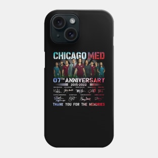 Chicago Med 07Th Anniversary 2015 2022 Thank You For The Memories Phone Case