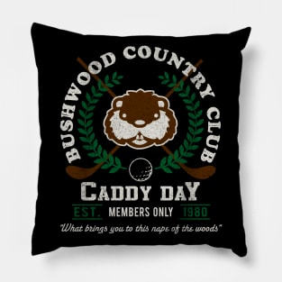 Bushwood Country Club Caddy Day Pillow