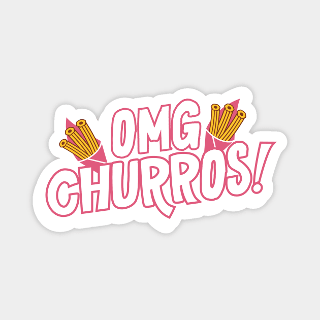 OMG Churros Magnet by Cosmo Gazoo