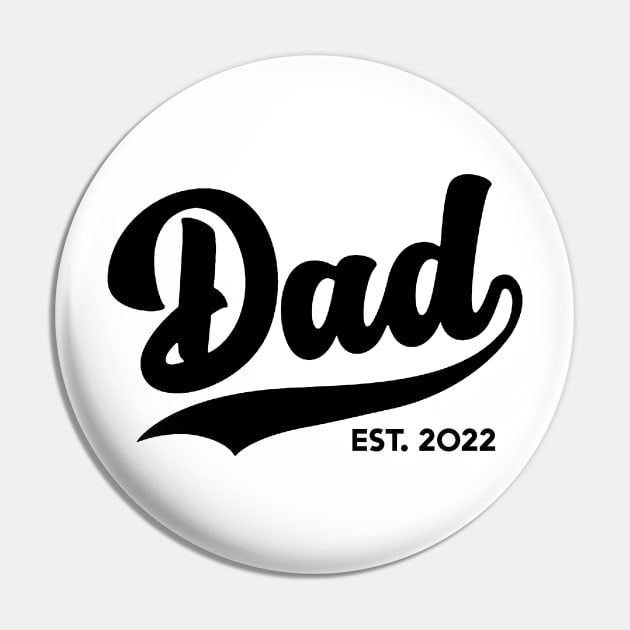 Dad Est. 2022 ! Pin by Wearing Silly