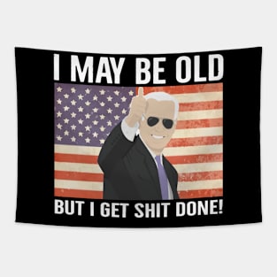 I may be old but i get shit done Tapestry