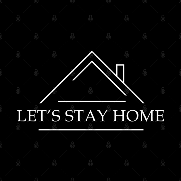 Let's stay home (white color) by pArt