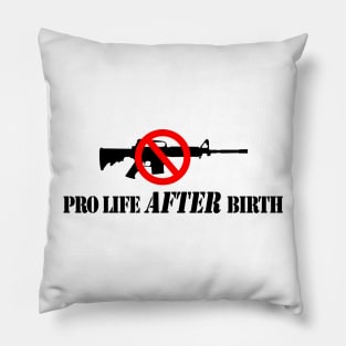 Pro Life After Birth Pillow